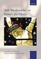 Ash Wednesday to Easter SATB Choral Score cover